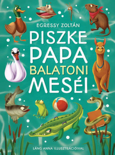 Piszke Papa balatoni meséi termékhez kapcsolódó kép