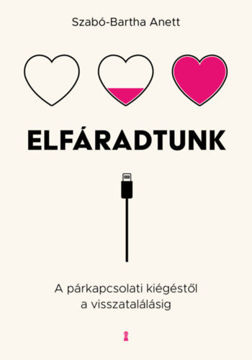 Elfáradtunk - A párkapcsolati kiégéstől a visszatalálásig termékhez kapcsolódó kép