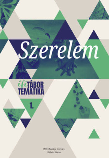 Szerelem - Ifitábor tematika 1. termékhez kapcsolódó kép