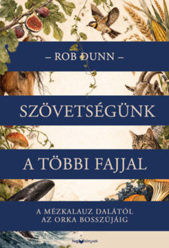 Szövetségünk a többi fajjal - A mézkalauz dalától az orka bosszújáig termékhez kapcsolódó kép