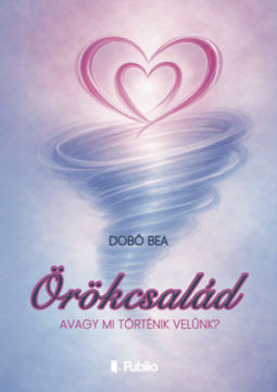 Örökcsalád - avagy mi történik velünk? termékhez kapcsolódó kép