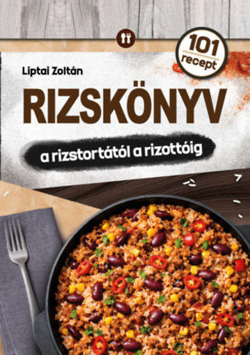 Rizskönyv - a rizstortától a rizottóig termékhez kapcsolódó kép