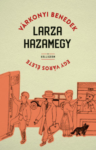 Larza hazamegy - Egy város élete termékhez kapcsolódó kép