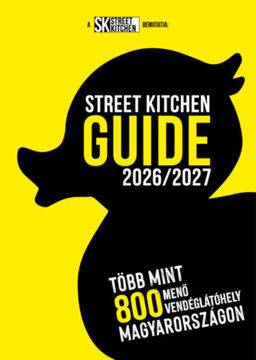 Street Kitchen Guide 2026/2027 - Több mint 800 menő vendéglátóhely Magyarországon termékhez kapcsolódó kép