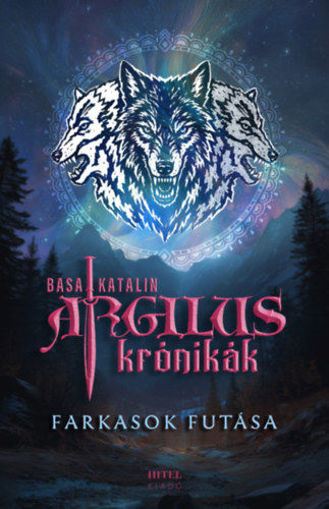 Argilus krónikák 2. - Farkasok futása - (Különleges kiadás) termékhez kapcsolódó kép