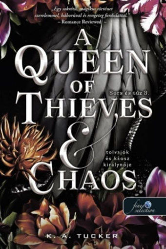 A Queen of Thieves and Chaos - Tolvajok és káosz királynője - Sors és tűz 3. termékhez kapcsolódó kép