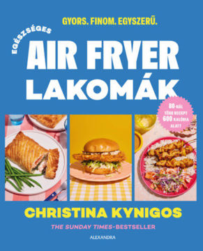 Egészséges air fryer lakomák termékhez kapcsolódó kép