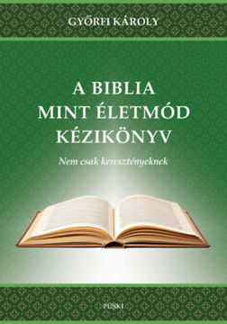 A Biblia mint életmód - Nem csak keresztényeknek termékhez kapcsolódó kép