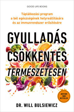 Gyulladáscsökkentés természetesen - Táplálkozási program a bél egészségének helyreállítására és az immunrendszer erősítésére termékhez kapcsolódó kép