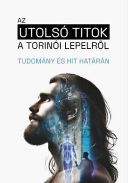 Az utolsó titok a torinói lepelről - Tudomány és hit határán termékhez kapcsolódó kép