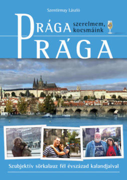 Drága Prága (szerelmem, kocsmáink) - Szubjektív sörkalauz fél évszázad kalandjaival termékhez kapcsolódó kép