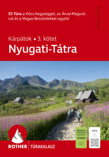 Nyugati-Tátra Rother túrakaluz - 55 túra a Kócs-hegységgel, az Árvai-Magurával és a Magas-Beszkidekkel együtt termékhez kapcsolódó kép