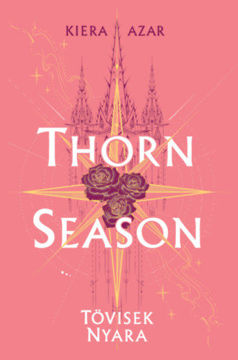 Thorn Season - Tövisek nyara termékhez kapcsolódó kép