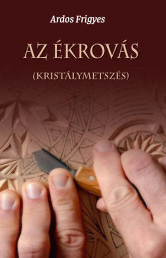 Az ékrovás - (Kristálymetszés) termékhez kapcsolódó kép