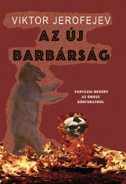 Az új barbárság - Fantázia-regény az orosz bűntudatról termékhez kapcsolódó kép