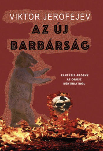 Az új barbárság - Fantázia-regény az orosz bűntudatról termékhez kapcsolódó kép
