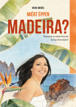 Miért éppen Madeira? termékhez kapcsolódó kép