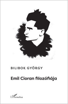 Emil Cioran filozófiája termékhez kapcsolódó kép