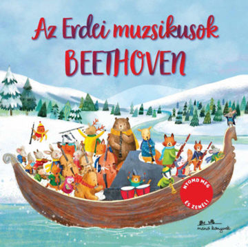 Az erdei muzsikusok - Beethoven termékhez kapcsolódó kép