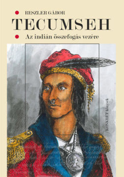 Tecumseh - Az indián összefogás vezére termékhez kapcsolódó kép
