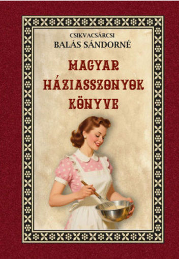 Magyar háziasszonyok könyve termékhez kapcsolódó kép