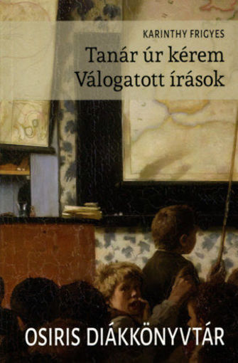 Tanár úr kérem - Válogatott írások termékhez kapcsolódó kép