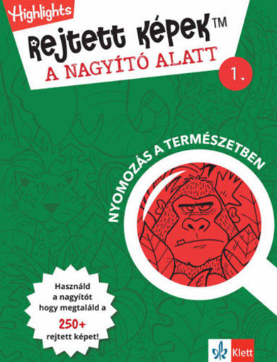 Rejtett képek a nagyító alatt 1. - Nyomozás a természetben termékhez kapcsolódó kép