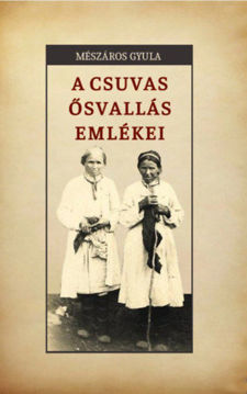 A csuvas ősvallás emlékei termékhez kapcsolódó kép