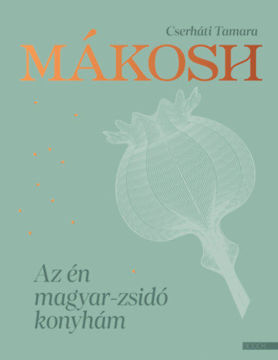 Mákosh - Az én magyar-zsidó konyhám termékhez kapcsolódó kép