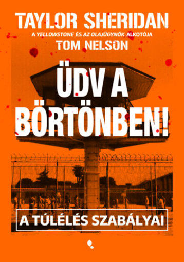 Üdv a börtönben! - A túlélés szabályai termékhez kapcsolódó kép