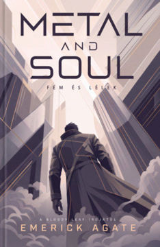 Metal and Soul - Fém és Lélek termékhez kapcsolódó kép