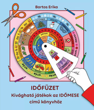 Időfüzet - Kivágható játékok az Időmese című könyvhöz termékhez kapcsolódó kép