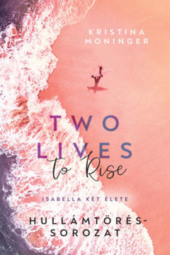 Two Lives to Rise - Isabella két élete termékhez kapcsolódó kép