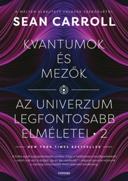 Kvantumok és mezők - Az univerzum legfontosabb elméletei 2. termékhez kapcsolódó kép