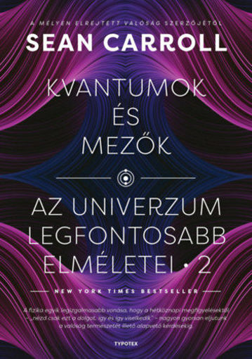 Kvantumok és mezők - Az univerzum legfontosabb elméletei 2. termékhez kapcsolódó kép