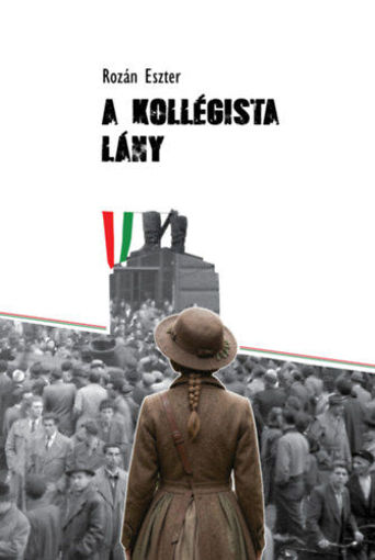 A kollégista lány - Életképek az 1950-es évekből termékhez kapcsolódó kép
