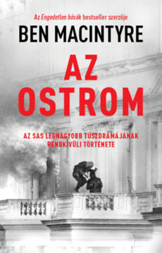 Az ostrom - Az SAS legnagyobb túszdrámának rendkívüli története termékhez kapcsolódó kép