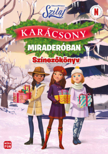 Szilaj - Karácsony Miraderóban - Ünnepi színezőkönyv termékhez kapcsolódó kép