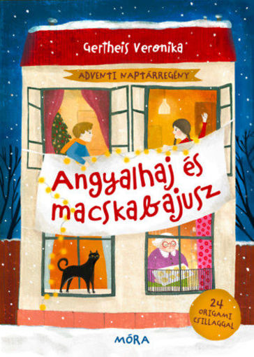 Angyalhaj és macskabajusz - Adventi naptárregény termékhez kapcsolódó kép