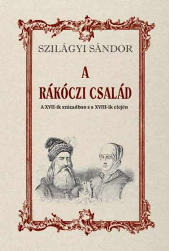 A Rákóczi család a XVII-ik században s a XVIII-ik elején termékhez kapcsolódó kép