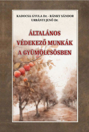 Általános védekező munkák a gyümölcsösben termékhez kapcsolódó kép