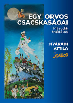 Egy orvos csacskaságai - Második traktátus termékhez kapcsolódó kép