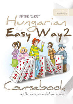 Hungarian the Easy Way 2. - Letölthető hanganyaggal termékhez kapcsolódó kép
