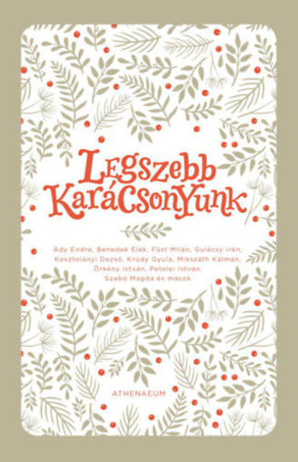 Legszebb karácsonyunk - Válogatott novellák termékhez kapcsolódó kép