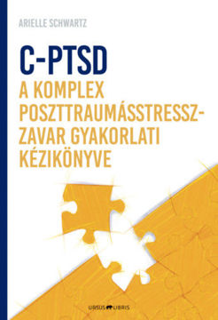 C-PTSD - A komplex poszttraumástressz-zavar gyakorlati kézikönyve - Az érzelmi kontroll visszanyerése és a teljesség érzésének elérése a test és az elme kapcsolatán alapuló megközelítéssel termékhez kapcsolódó kép
