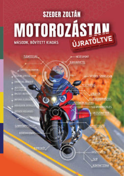 Motorozástan újratöltve - Második, bővített kiadás termékhez kapcsolódó kép