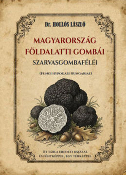 Magyarország földalatti gombái, szarvasgombaféléi termékhez kapcsolódó kép