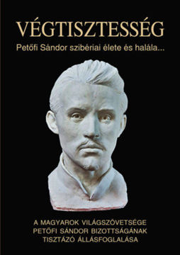 Végtisztesség - Petőfi Sándor szibériai élete és halála... termékhez kapcsolódó kép
