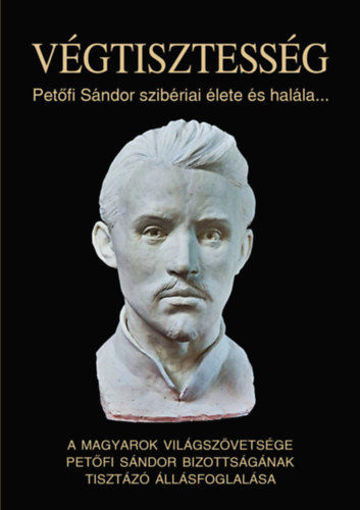 Végtisztesség - Petőfi Sándor szibériai élete és halála... termékhez kapcsolódó kép