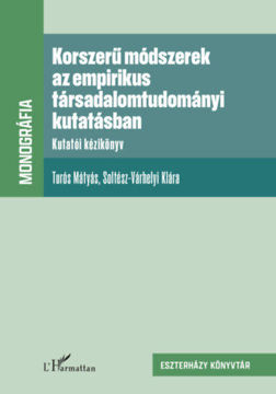 Korszerű módszerek az empirikus társadalomtudományi kutatásban - Kutatói kézikönyv termékhez kapcsolódó kép